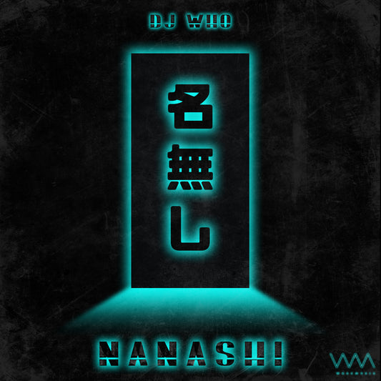 DJ Who - Nanashi (Digital)