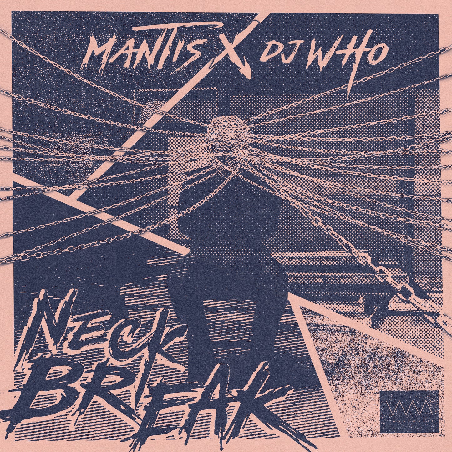 DJ Who & Mantis - Neck Break (Digital)