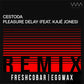 CESTODA feat. Kaje Jones - Pleasure Delay (Freshcobar & EGGWAX Remix) (Digital)